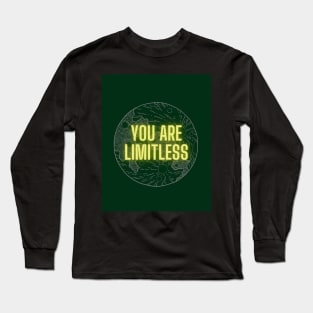 You are Limitless Green Moon Long Sleeve T-Shirt